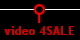 video 4SALE